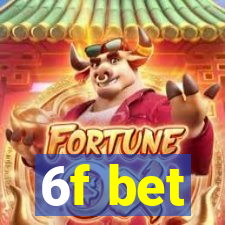 6f bet
